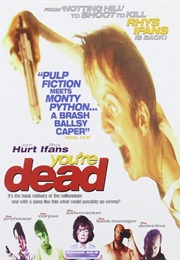 You&#39;re Dead (1999)