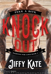 Knock Out (Penny Reid & Jiffy Kate)