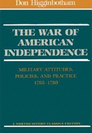 The War of American Independence (Don Higginbotham)