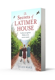 The Secrets of Latimer House (Jules Wake)