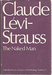 The Naked Man (Claude Levi-Strauss)