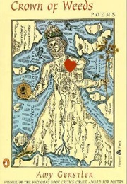 Crown of Weeds (Amy Gerstler)