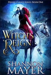 Witch&#39;s Reign (Shannon Mayer)