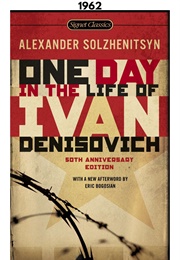 One Day in the Life of Ivan Denisovich (1962) (Aleksandr Solzhenitsyn)