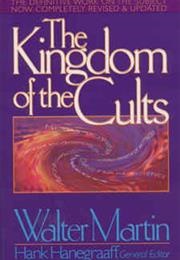 The Kingdom of the Cults (Walter Ralston Martin)