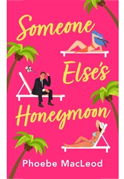 Someone Else's Honeymoon (Phoebe MacLeod)