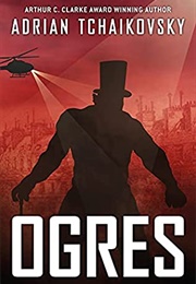 Ogres (Adrian Tchaikovsky)