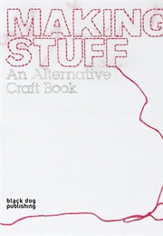 Making Stuff (Ziggy Hanaor)