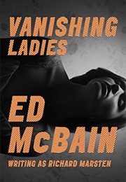 Vanishing Ladies (Ed McBain)