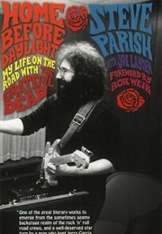 Home Before Daylight: My Life on the Road With the Grateful Dead (Steve Parish, Joe Layden)