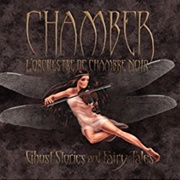 Chamber, L'orchestre De Chambre Noir - Ghost Stories and Fairy Tales