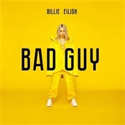 'Bad Guy' by Billie Eilish