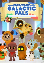 Star Wars: Galactic Pals (2022)