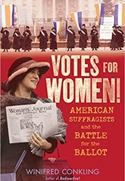 Votes for Women! (Winifred Conkling)