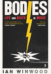 Bodies: Life and Death in Music (Ian Winwood)