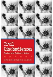 Civil Disobediences (Anne Waldman)