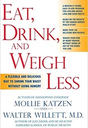 Eat, Drink, and Weigh Less (Mollie Katzen)