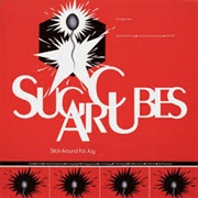 Stick Around for Joy - The Sugarcubes