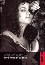 Lord Wraxhall's Fancy (Anna Lieff Saxby)