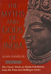 The Myths and Gods of India (Alain Daniélou)