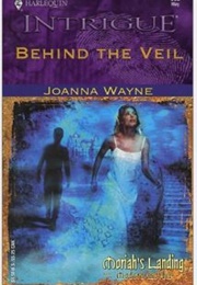 Behind the Veil (Joanna Wayne)