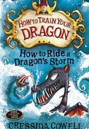 How to Train Your Dragon: How to Ride a Dragon's Storm (Cressida Cowell)