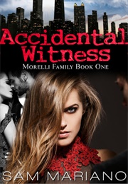 Accidental Witness (Sam Mariano)