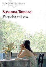 Escucha Mi Voz (Susana Tamaro)