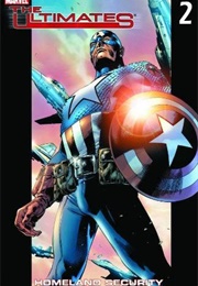 The Ultimates Vol 2: Ultimates Vol.2: Homeland Security (Mark Millar)