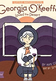 Georgia O'Keeffe Loved the Desert (Kate Coombs, Seth Lucas)
