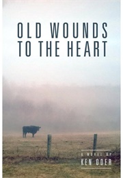 Old Wounds to the Heart  (Whippoorwill Hollow #2) (Ken Oder)