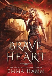 Brave Heart (Emma Hamm)