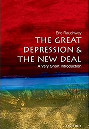 The Great Depression and the New Deal (Eric Rauchway)