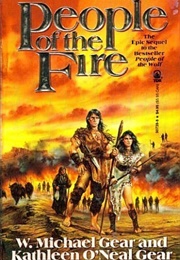 People of the Fire (W. Michael Gear and Kathleen O'Neal Gear)