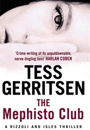 The Mephisto Club (Rizzoli & Isles, #6) (Tess Gerritsen)