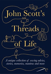 John Scott&#39;s Threads of Life (John Scot)