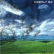 Cobalt 60 - Twelve