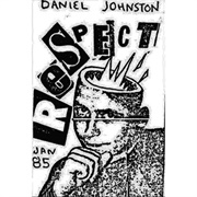 Daniel Johnston - Respect