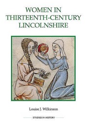 Women in Thirteenth-Century Lincolnshire (Louise J. Wilkinson)