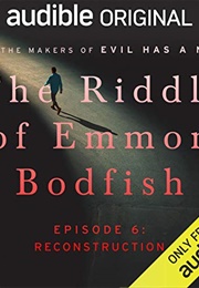 The Riddle of Emmon Bodfish (Paul Holes)