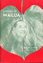 Legends of Wailua (Walter J Smith)