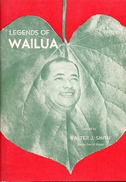 Legends of Wailua (Walter J Smith)