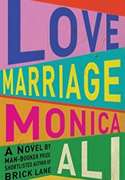 Love Marriage (Monica Ali)