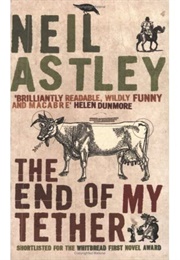 The End of My Tether (Neil Astley)