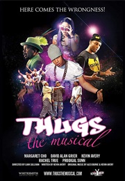 Thugs, the Musical! (2011)