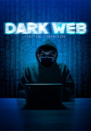Dark Web: Fighting Cybercrime (2021)