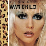 War Child - Blondie
