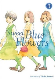 Sweet Blue Flowers Volume 3 (Takako Shimura)