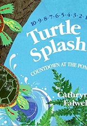 Turtle Splash!: Countdown at the Pond (Cathryn Falwell)