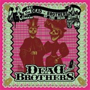 Day of the Dead - The Dead Brothers